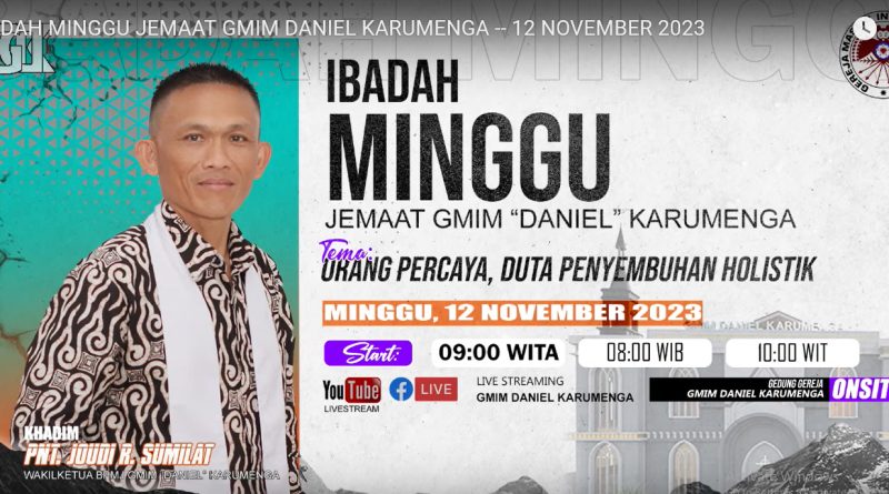 Ibadah Minggu Pagi Jemaat Daniel Karumenga 12 November 2023